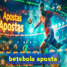 betsbola aposta